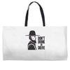 don't drink or drive Weekender Totes
