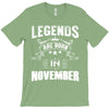Legends Are Born In November T-Shirt