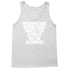 drinking before noon makes you a pirate not an alcoholic Tank Top