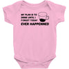 my plan humour Baby Onesie