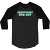 homophones are gay 3/4 Sleeve Shirt