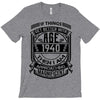 Things Better 1940 Age Approach Magnificent T-Shirt