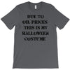 oil price halloween costume T-Shirt