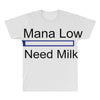 gaming mana low need milk All Over Men's T-shirt