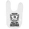 Never Underestimate Old Man Who Was Born December Baby Bibs