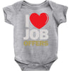 i love job offers Baby Onesie