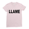 llame Ladies Fitted T-Shirt
