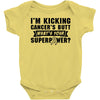 I Am Kicking Cancers Butt Whats Your Superpower? Baby Onesie