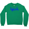 bjork Crewneck Sweatshirt