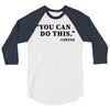 you can do this coffee 3/4 Sleeve Shirt
