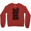 you'll never walk alone Crewneck Sweatshirt