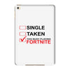 Too Busy Playing Fortnite iPad Mini 4