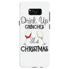 drink up grinches it's christmas Samsung Galaxy S8