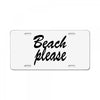 beach please License Plate