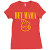 hey mama Ladies Fitted T-Shirt