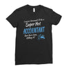 i never dreamed i'd be a super hot accountant but here iam, killing it Ladies Fitted T-Shirt