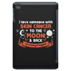 I Love Someone with Skin Cancer to The Moon and Back to Infinity iPad Mini