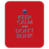 keep calm and don't blink Mousepad