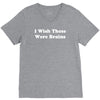 i wish these were brains funny V-Neck Tee