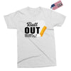 Butt Out Lung Cancer Awareness Exclusive T-shirt