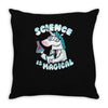 science is magical Throw Pillow