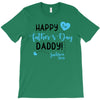 Happy First Father's Day Daddy T-Shirt