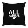 all natural Throw Pillow