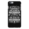 Real Kings Are Born On December 1 iPhone 6 Plus/6S Plus Case