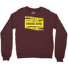 danger danger friend zone funny slogan Crewneck Sweatshirt