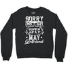 This Guy Is Taken By A Super Sexy May Girlfriend Crewneck Sweatshirt