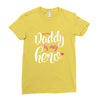 Daddy is my Hero Baby Girl Ladies Fitted T-Shirt