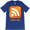 rss feed me T-Shirt