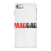 mad dad iPhone 7 Shell Case