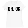 oh ok awesome Ladies Fitted T-Shirt