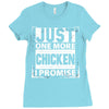 Just One More Chicken I Promise Ladies Fitted T-Shirt