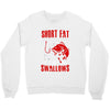 short and fat Crewneck Sweatshirt