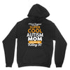 I Never Imagined I Would Be A Super Cool Autism Mom But Here I Am Kill Unisex Hoodie