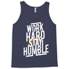 Work Hard, Stay Humble Tank Top