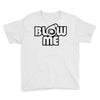blow me Youth Tee