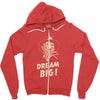 dream big Zipper Hoodie