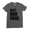 Best Dad Ever Ladies Fitted T-Shirt