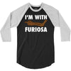i'm with furiosa 3/4 Sleeve Shirt