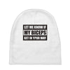 my biceps Baby Beanies