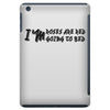 roses are red i'm going to bed iPad Mini