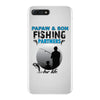 Pawpaw &amp; Son Fishing Partners For Life iPhone 7 Plus Case