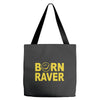 born raver party dance festival funny Tote Bags