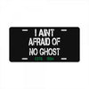 i aint afraid License Plate