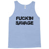 Fuckin Savage Tank Top