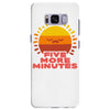 five more minutes Samsung Galaxy S8 Plus