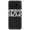 proud to be a freak Samsung Galaxy S8